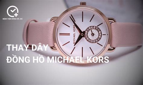 Thay dây đồng hồ Michael Kors chất lượng cao, giá rẻ.